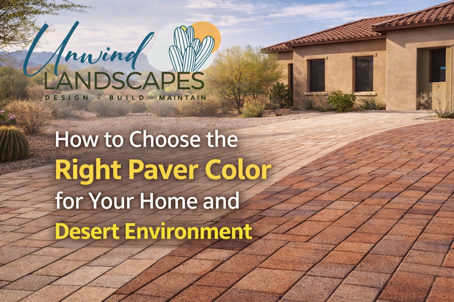 How to Choose the Right Paver Color for Your Home and Desert Environment