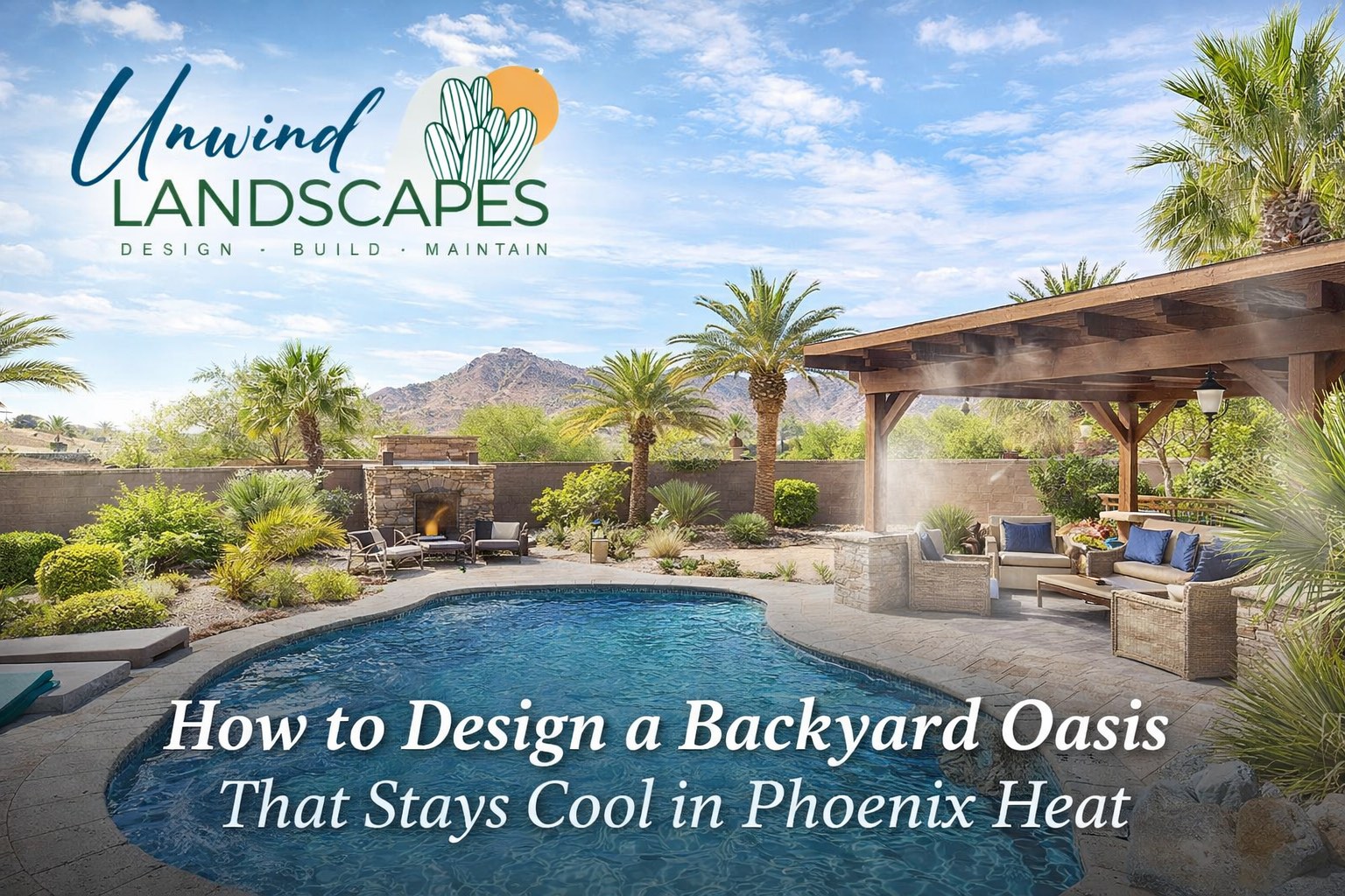 How to Design a Backyard Oasis That Stays Cool in Phoenix Heat