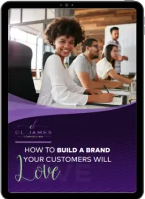 How to Build a Brand Your Customers Will Love