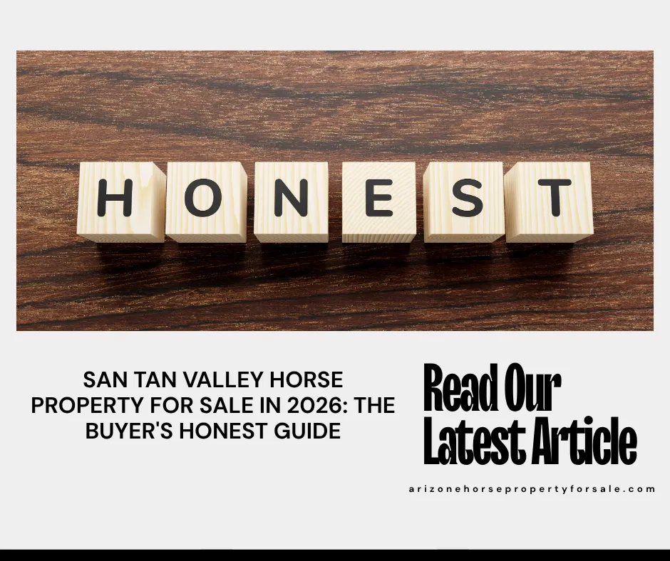 San Tan Valley Horse Property for Sale in 2026: The Buyer's Honest Guide