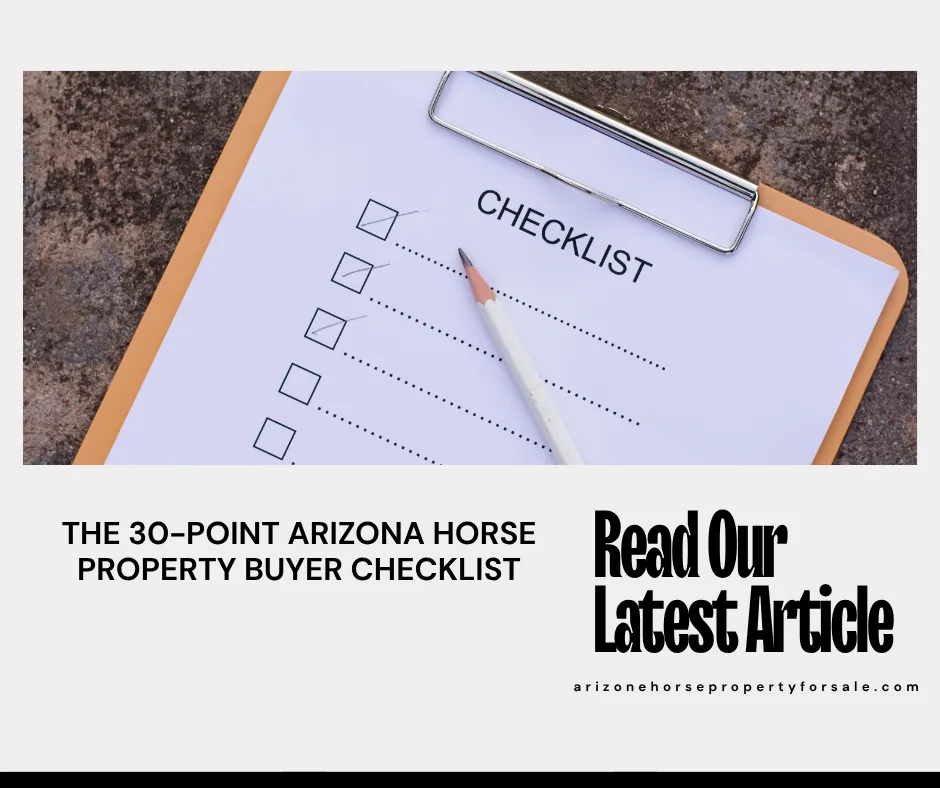 The 30-Point Arizona Horse Property Buyer Checklist