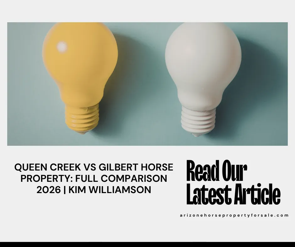 Queen Creek vs Gilbert horse property comparison Kim Williamson
