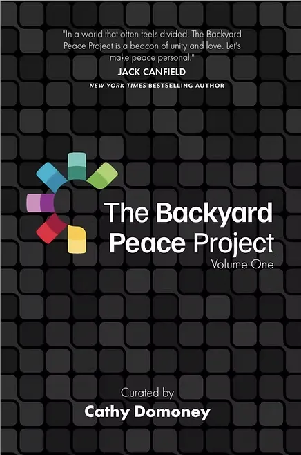 Book Cover: The Backyard Peace Project, Volume One
