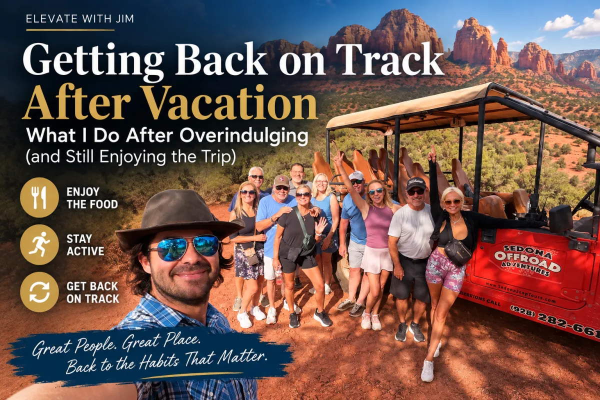 Jim and family enjoying an off-road adventure in Sedona, Arizona, with red rock scenery and the headline “Getting Back on Track After Vacation.”