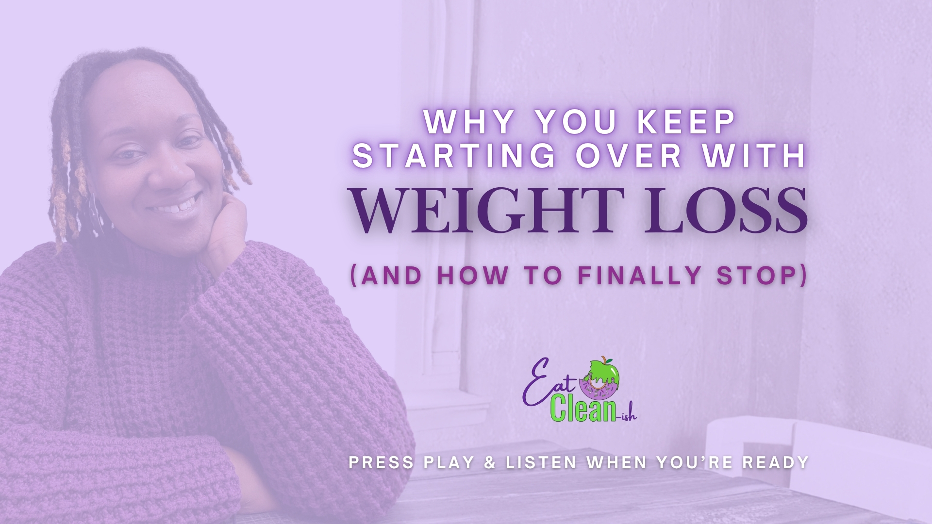Why you keep starting over with weight loss