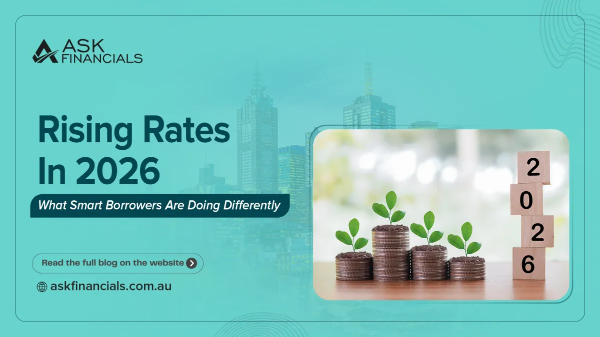 Rising Rates in 2026: What Smart Borrowers Are Doing Differently