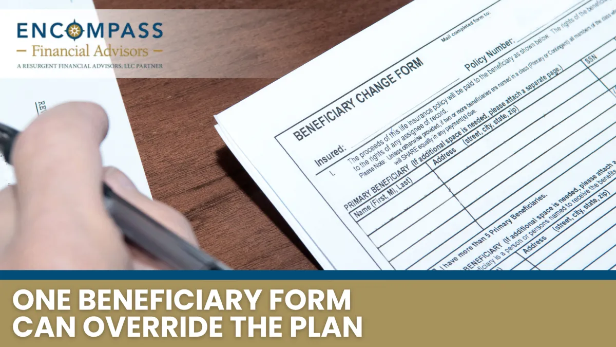 The Beneficiary Mistake That Can Override Your Estate Plan