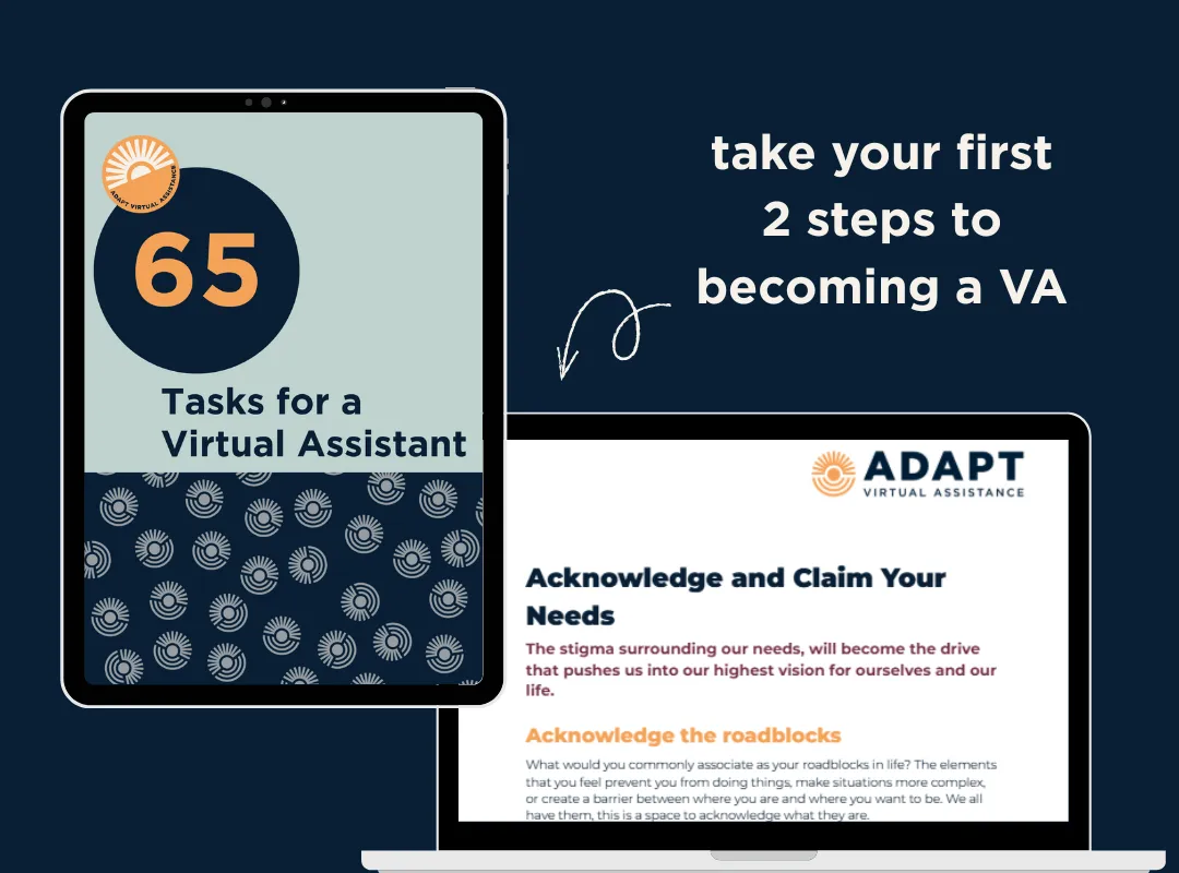 image shows a tablet with the title page of 65 tasks for a virtual assistant, and a laptop that shows the top section of the acknowledge and claim your needs resource. Writing above reads 'take your first 2 steps to becoming a va'.