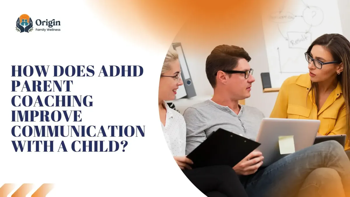 How Does ADHD Parent Coaching Improve Communication With a Child?