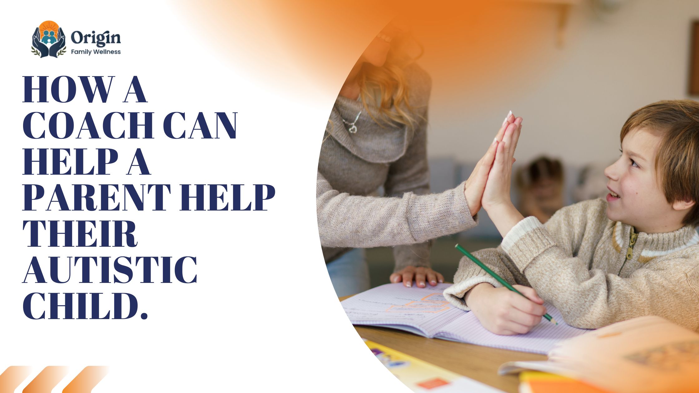 How a Coach Can Help a Parent Help Their Autistic Child