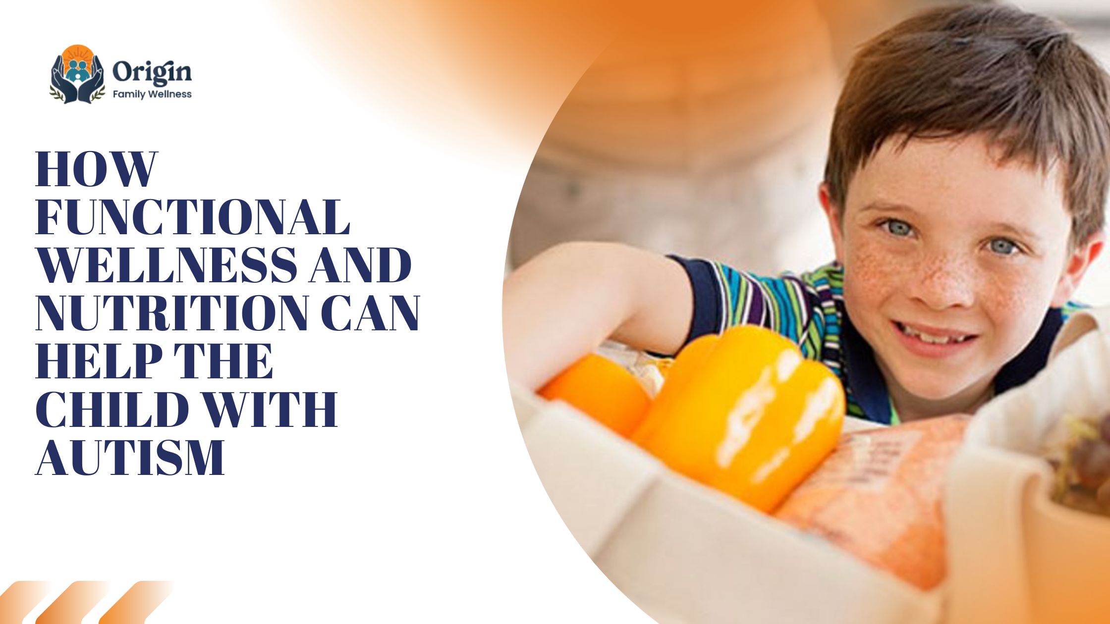 How Functional Wellness and Nutrition Can Help a Child with Autism