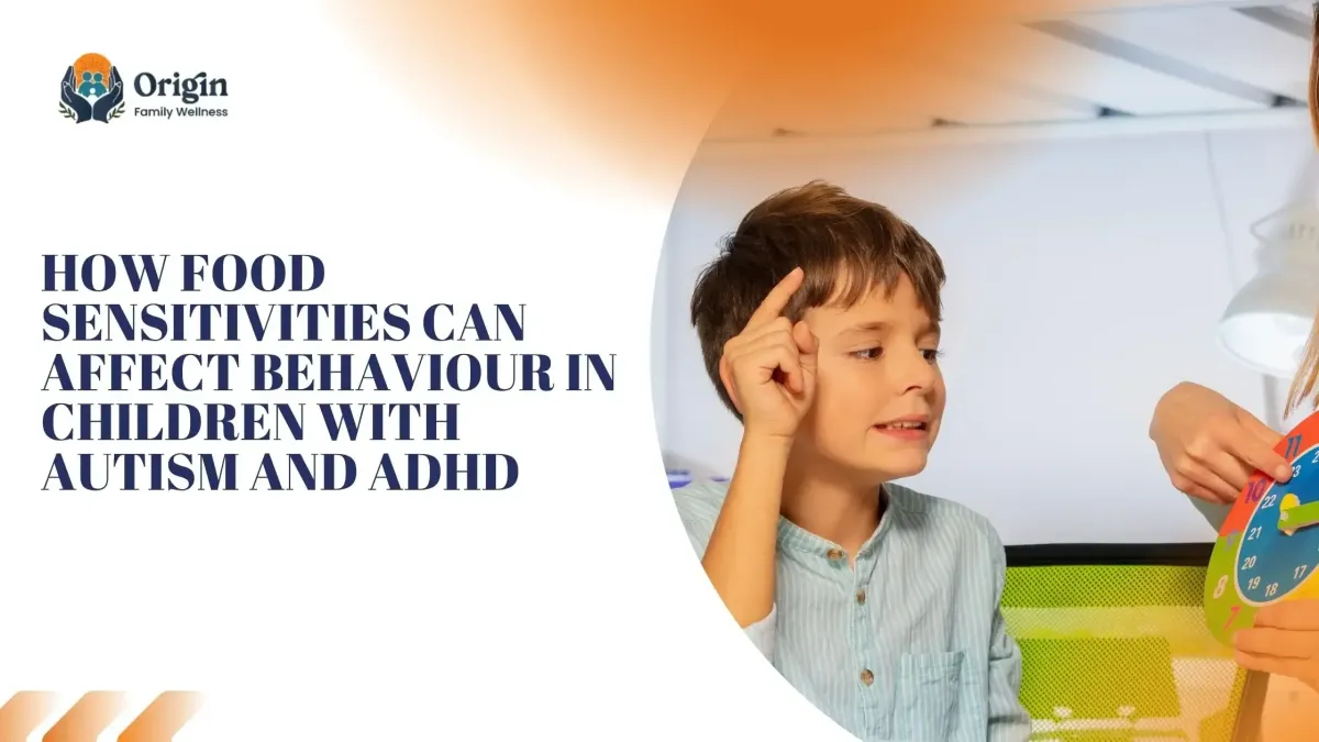 How Food Sensitivities Can Affect Behaviour in Children with Autism and ADHD 