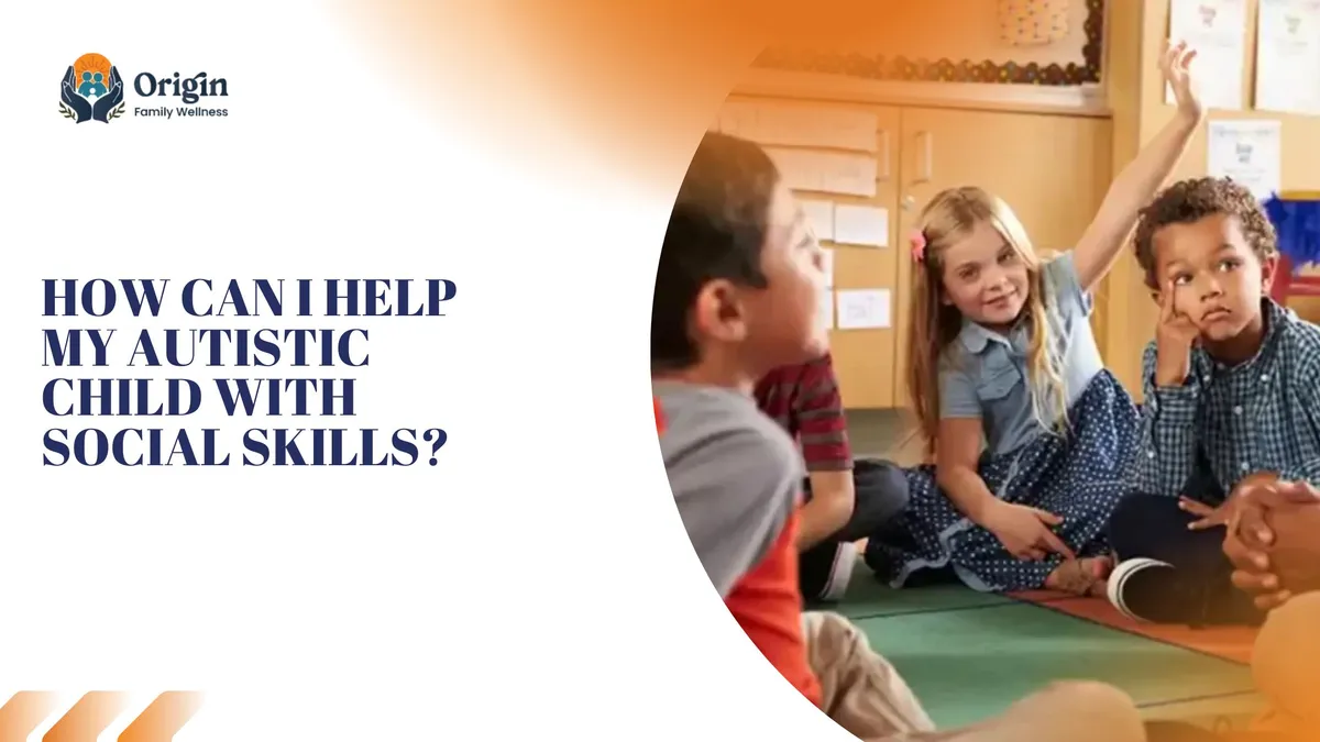 How can I help my autistic child with social skills?