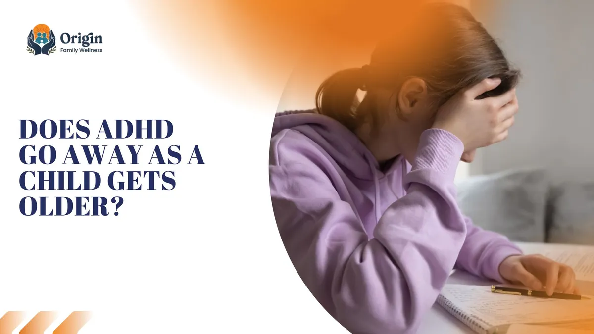 Does ADHD Go Away as a Child Gets Older?