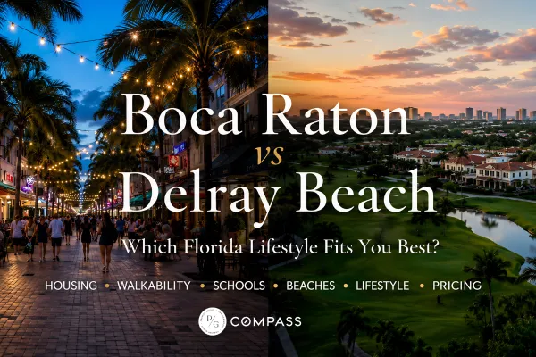 Comparison of Boca Raton and Delray Beach Florida lifestyle, neighborhoods, beaches, walkability, and family living