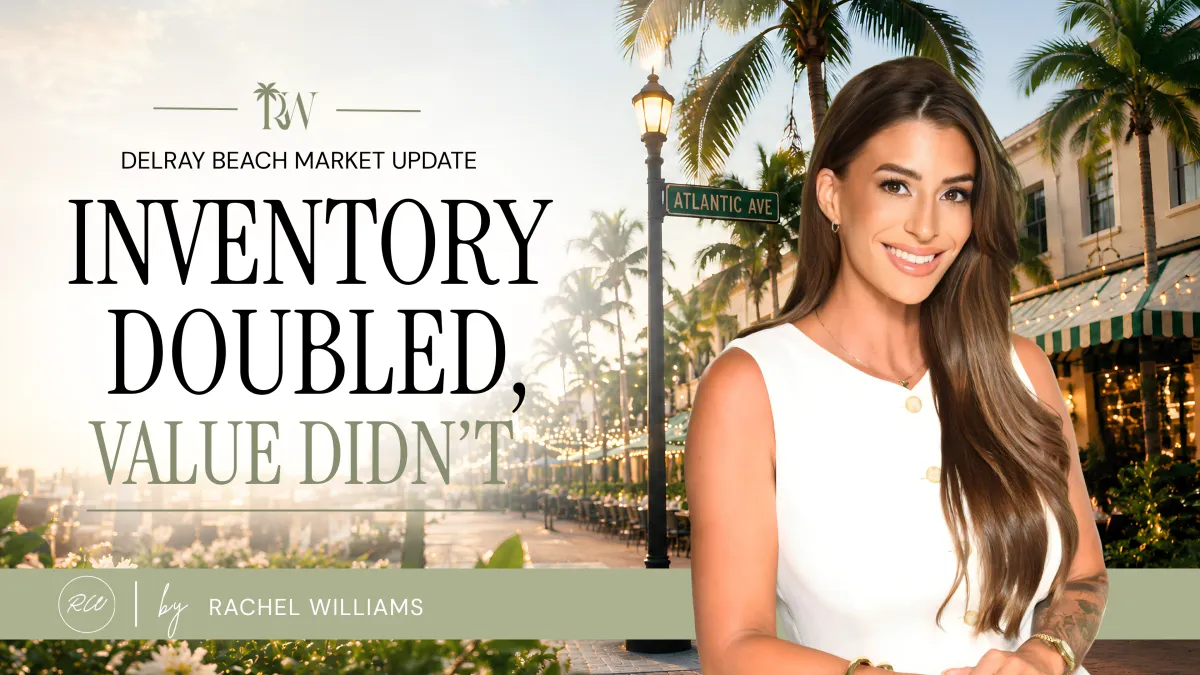 Delray Beach Inventory Nearly Doubled in 2026: Why Downtown Atlantic Avenue Lifestyle Homes Still Hold Value