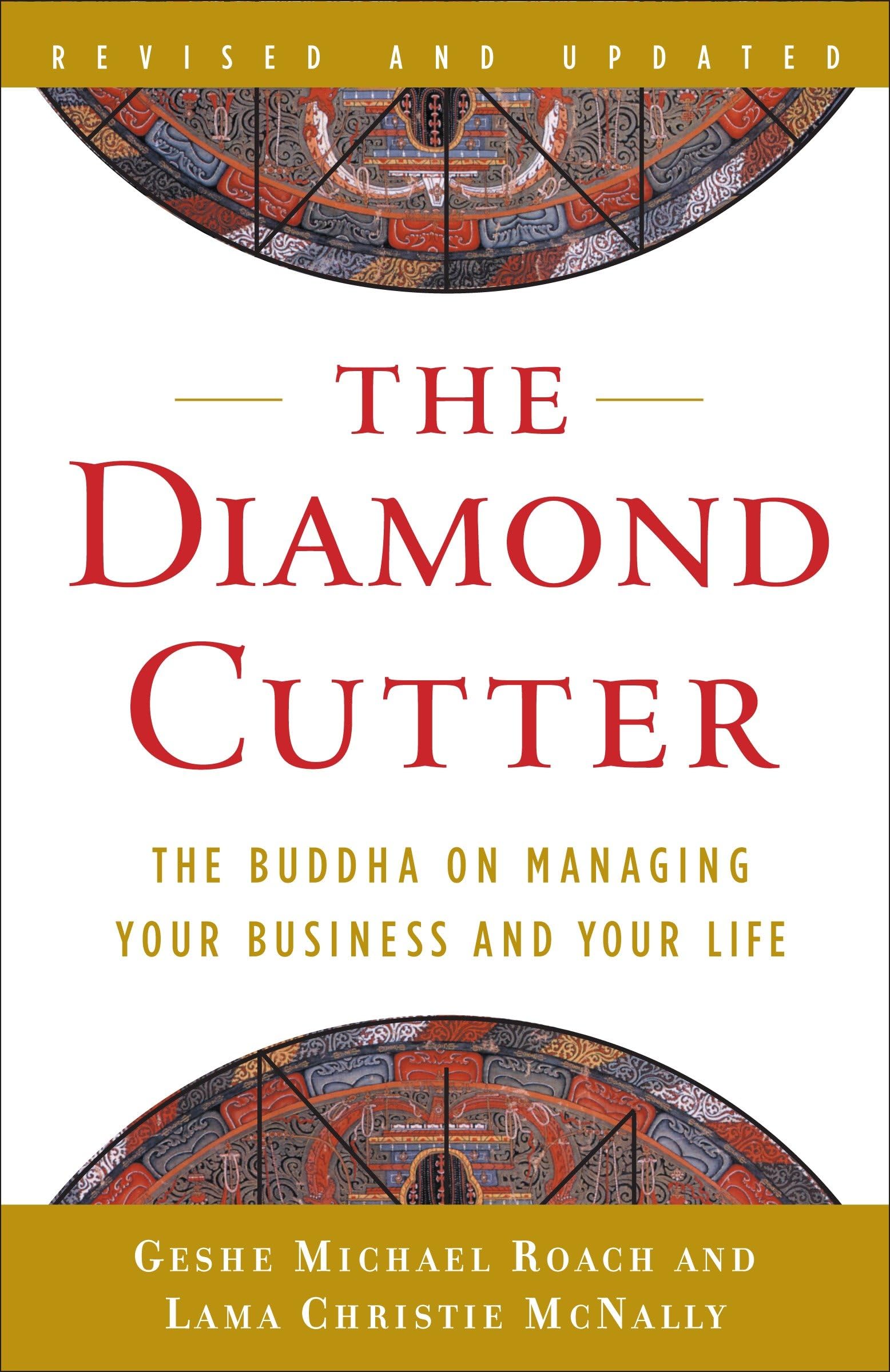 The Diamond Cutter by Geshe Michael Roach and Lama Chritie McNally