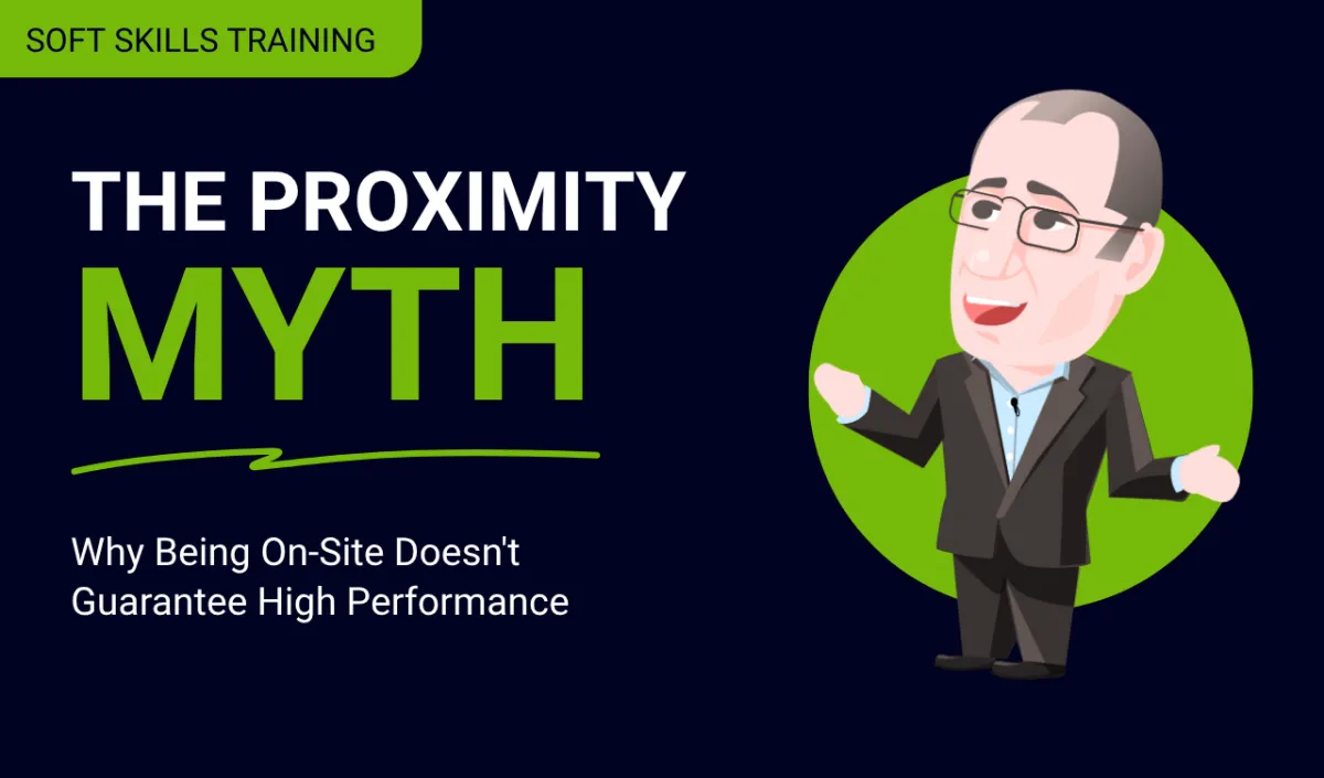 The Proximity Myth: Why Being On-Site Doesn't Guarantee High Performance