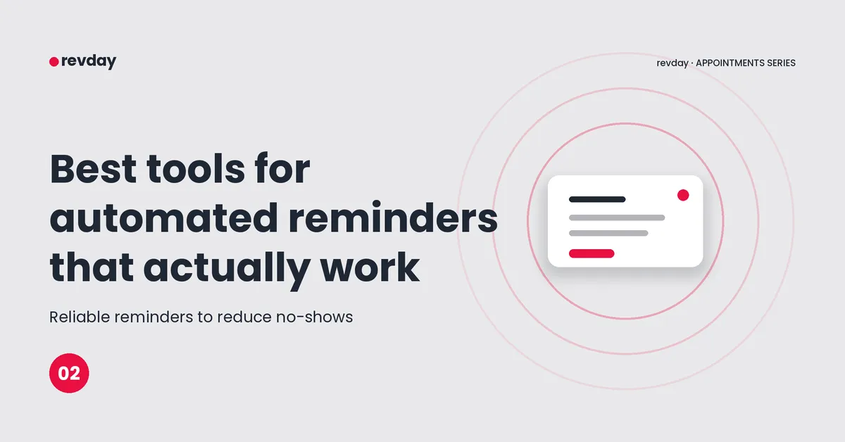 revday infographic explaining what makes an automated appointment reminder actually work to reduce business no-shows.