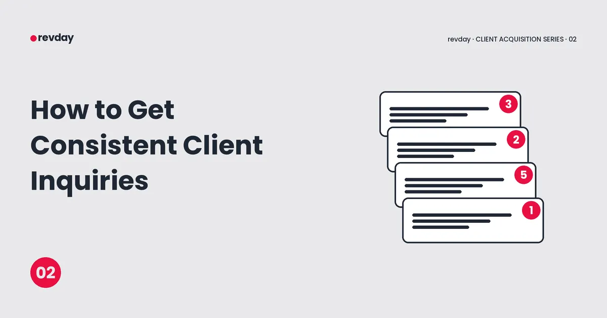 Title graphic for revday reading How to Get Consistent Client Inquiries, alongside a minimalist illustration of stacked message bubbles with notification numbers representing incoming leads.