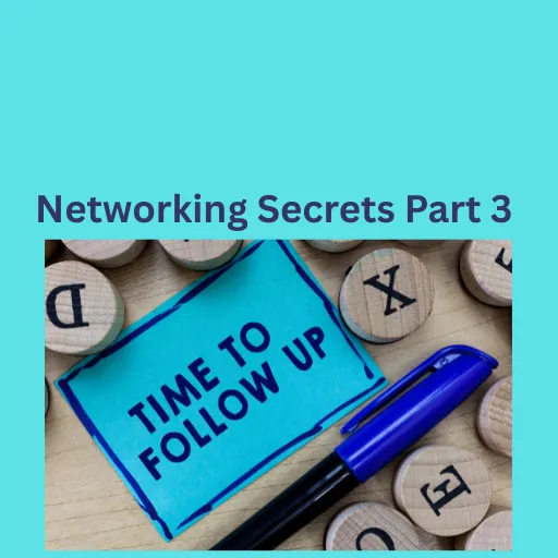 The 48-Hour Follow-Up Formula That Turns Networking into Referrals Part 3