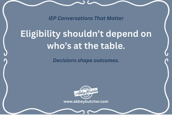 When Eligibility Feels Personal: Keeping IEP Decisions Grounded in the Whole Child