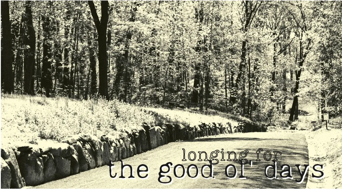 Forgotten values: Longing for the good ol’ days