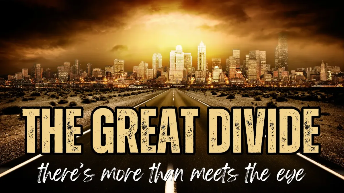 The Great Divide