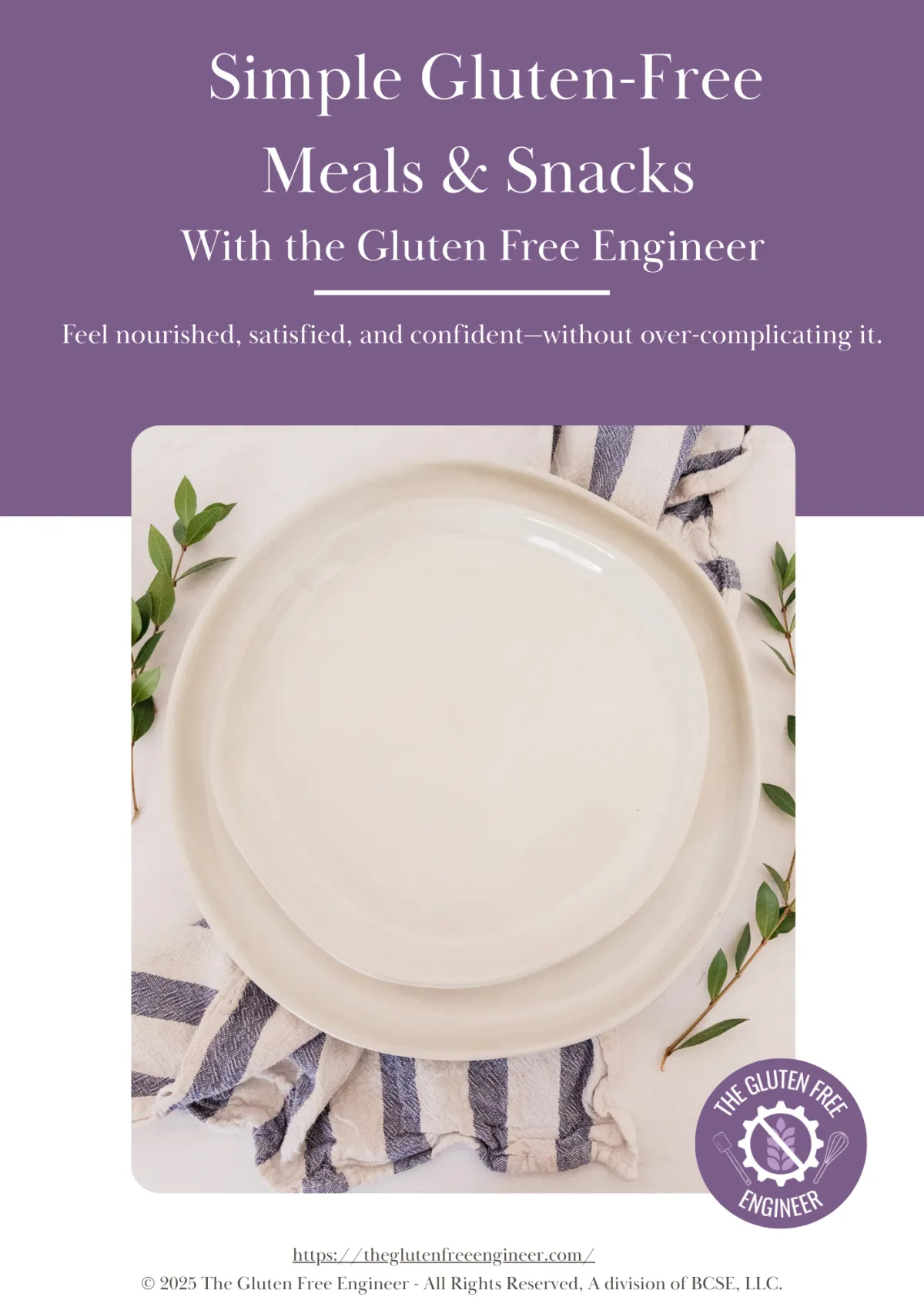 Simple Gluten-Free  Meals & Snacks With the Gluten Free Engineer