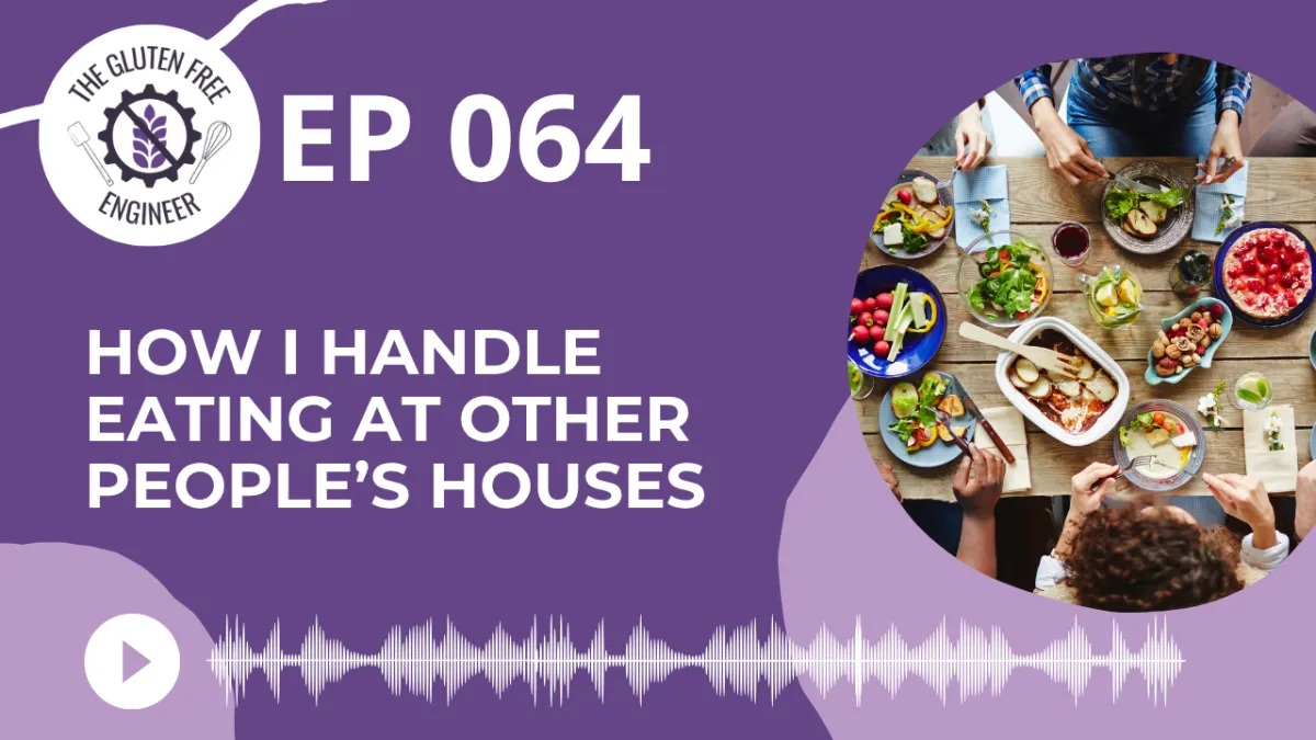 #64:  How I Handle Eating at Other People’s Houses
