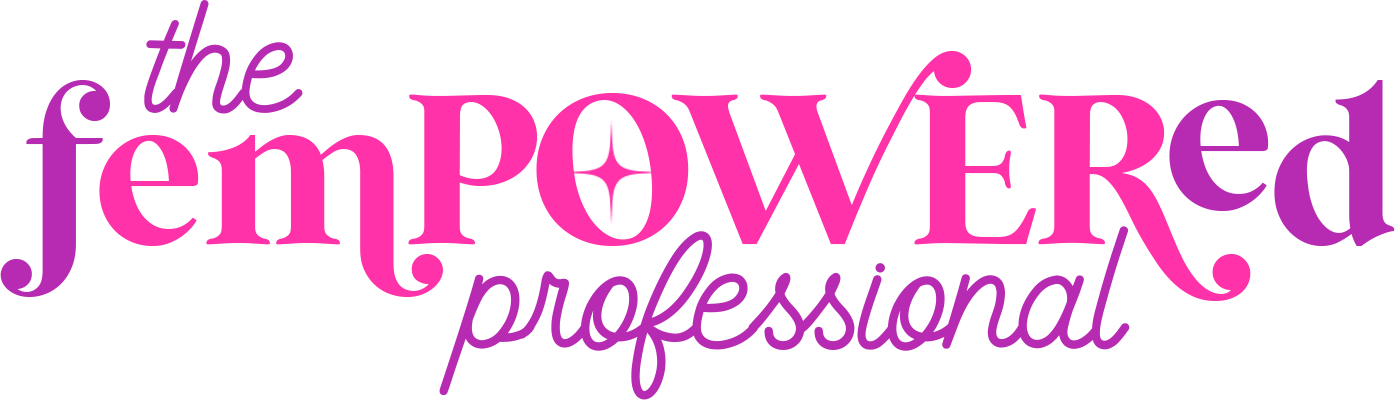 The Fempowered Professional