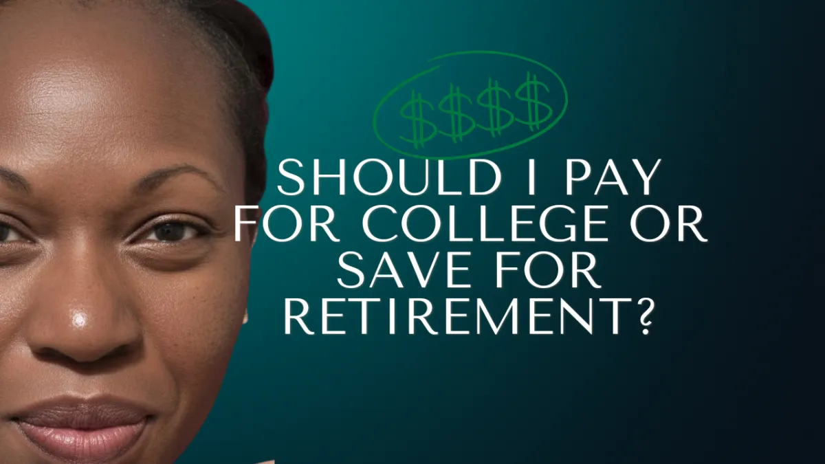 Should I Pay for College or Save for Retirement? 4 Questions That Actually Settle It