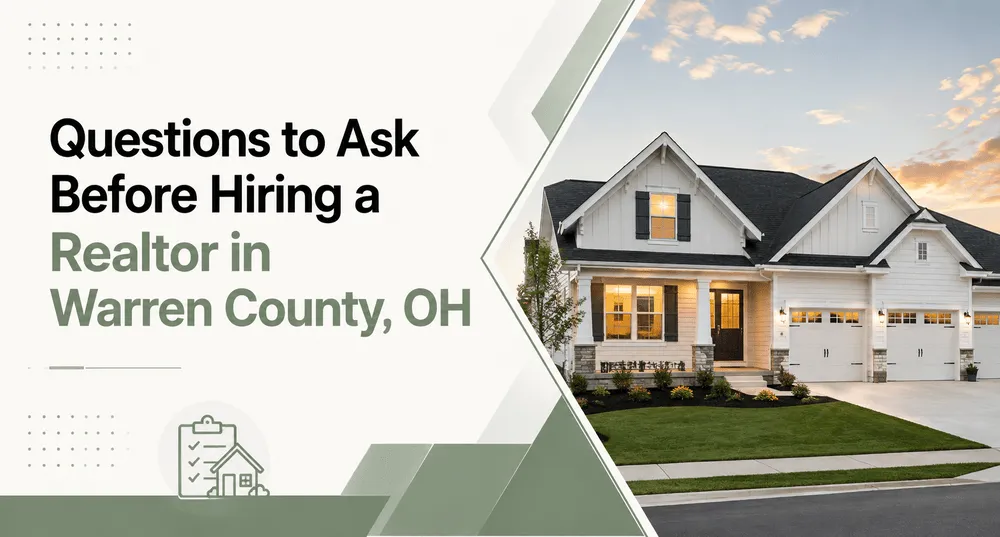 Questions to Ask Before Hiring a Realtor in Warren County, OH