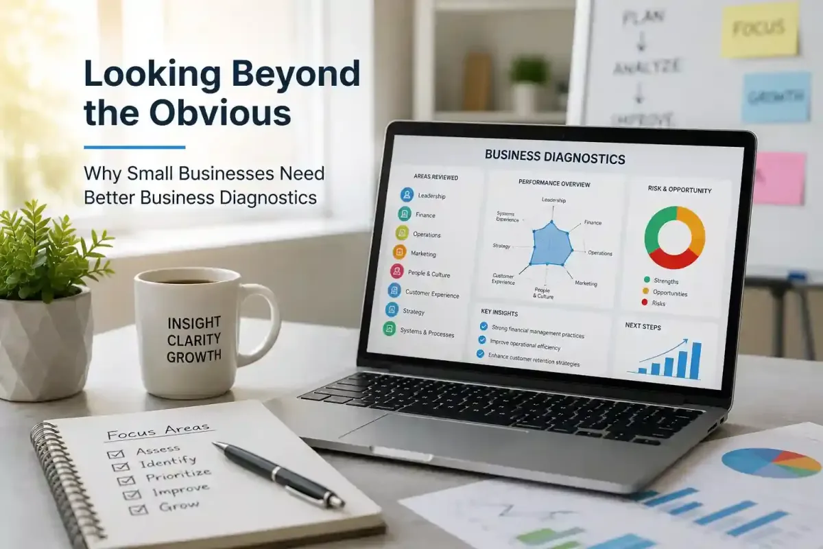 Looking Beyond the Obvious: Why Small Businesses Need Better Business Diagnostics