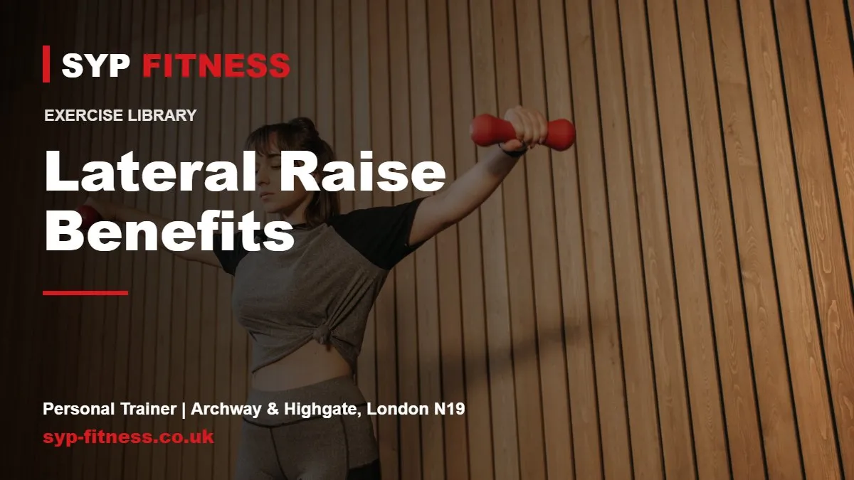 Woman lifting dumbbells - Lateral Raise benefits, SYP Fitness personal trainer in Archway, London N19