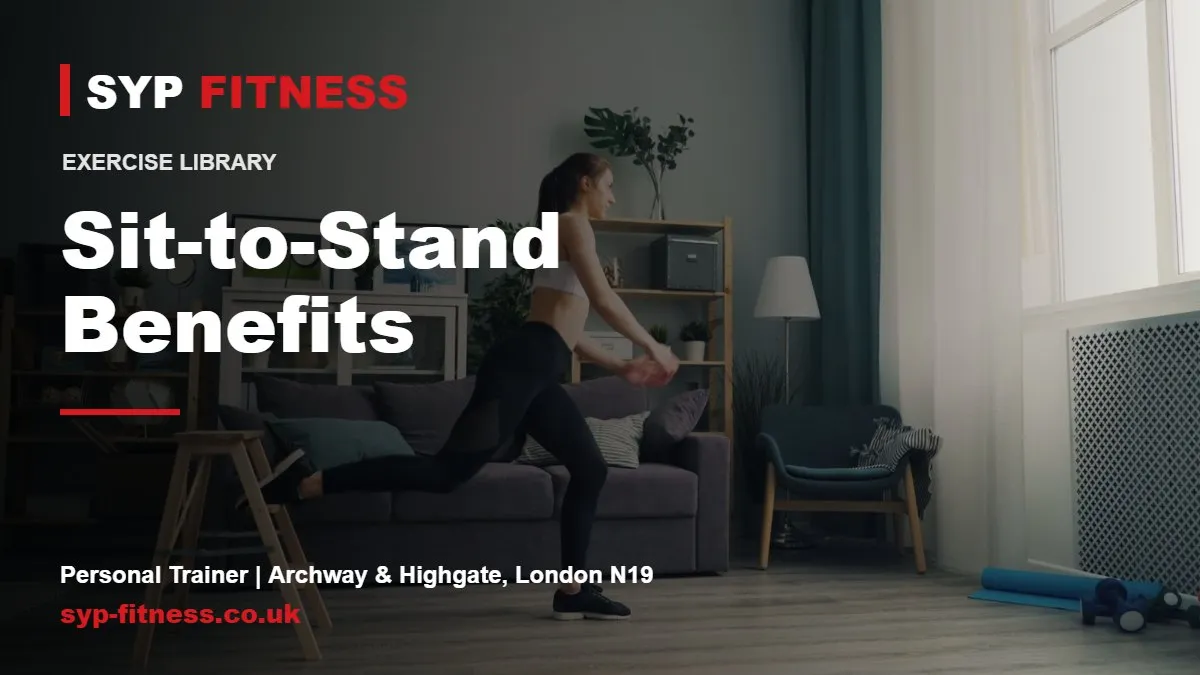 Woman exercising indoors with a chair - Sit-to-Stand benefits, SYP Fitness personal trainer in Archway, London N19