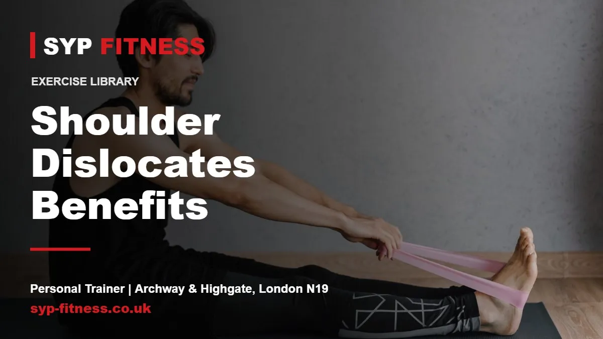 Man stretching with a band - Shoulder Dislocates benefits, SYP Fitness personal trainer in Archway, London N19