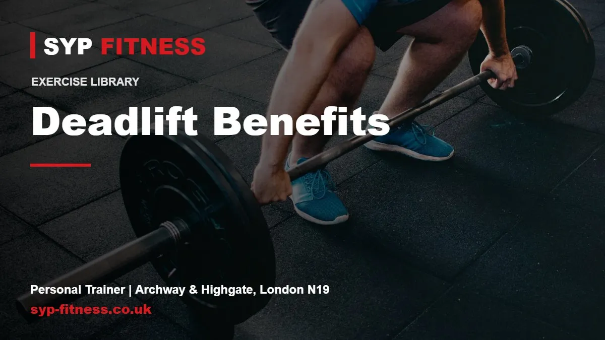 Man deadlifting a barbell indoors - Deadlift benefits, SYP Fitness personal trainer in Archway, London N19