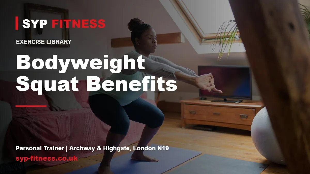 Woman doing squats in a living room - Bodyweight Squat benefits, SYP Fitness personal trainer in Archway, London N19