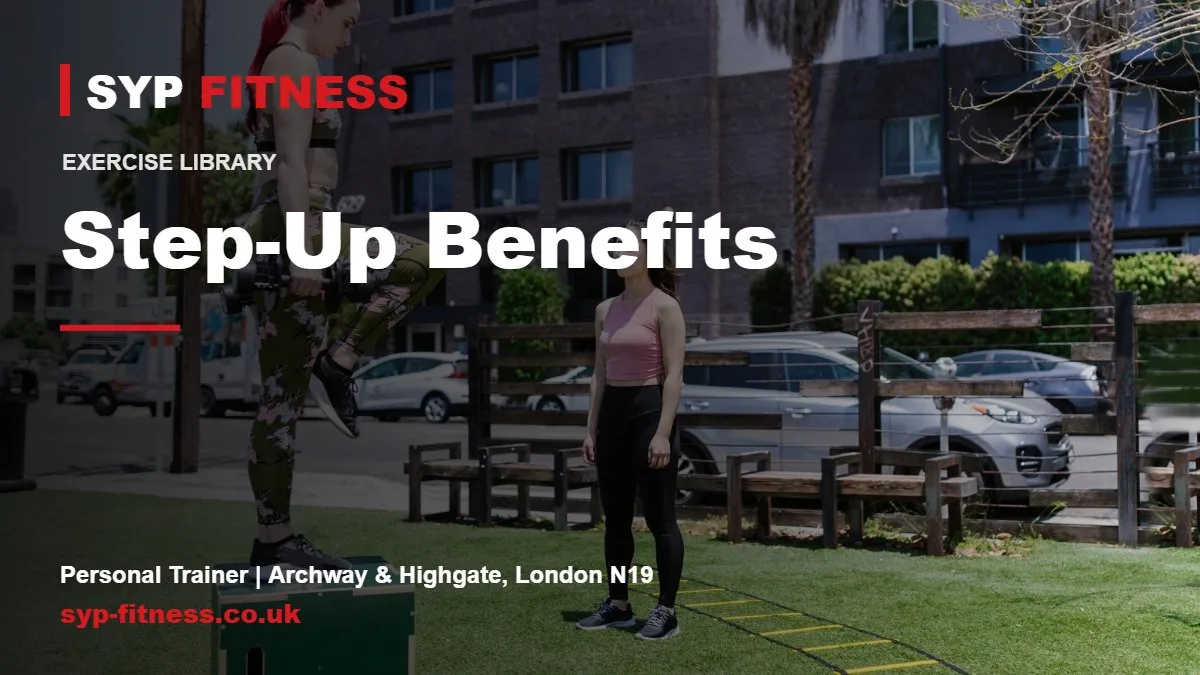 Step-Up Exercise: Benefits, Muscles Worked and How to Do It