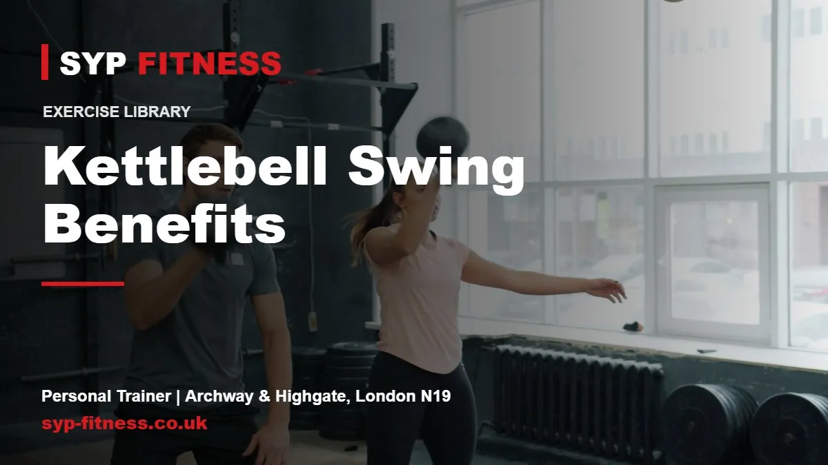 Two adults training with kettlebells - Kettlebell Swing benefits, SYP Fitness personal trainer in Archway, London N19