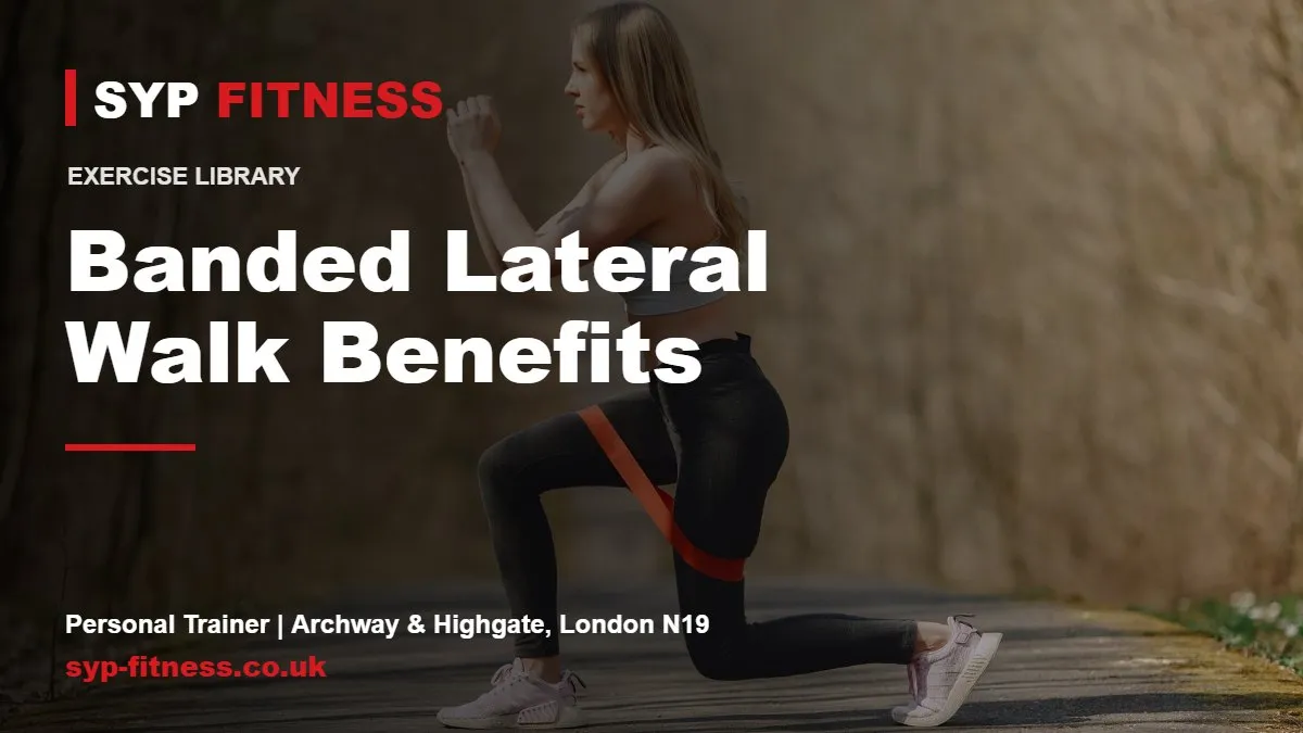 Banded Lateral Walk: Benefits and How to Do It Right
