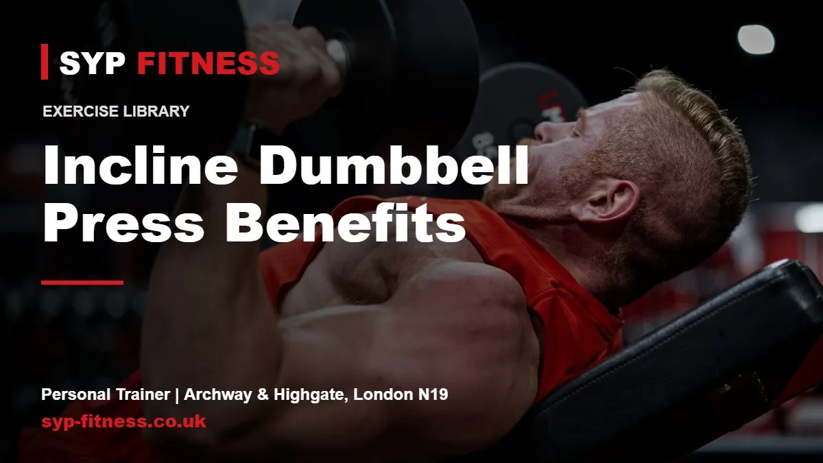 Incline Dumbbell Press: Benefits and How to Do It Right