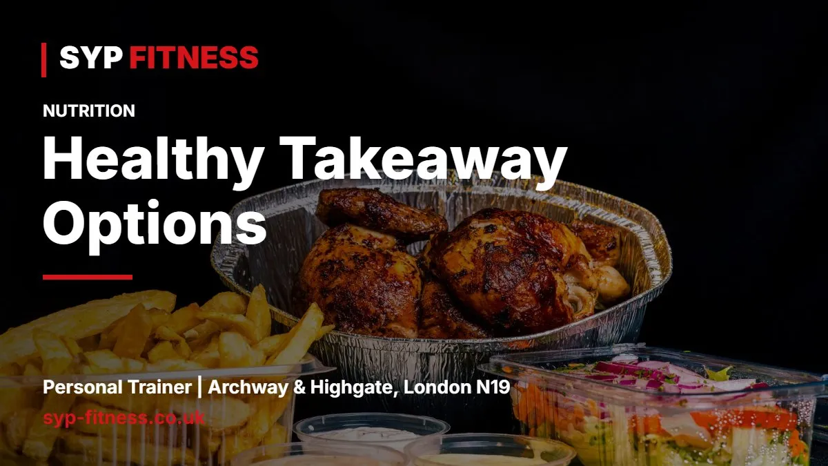 Grilled chicken skewers with salad and rice in takeaway containers on a table - Healthy Takeaway Options: What to Order at Every UK Takeaway, SYP Fitness personal trainer Archway N19