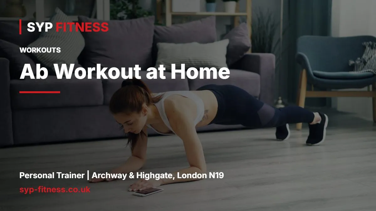 Woman holding a plank on a mat in a modern living room - Ab Workout at Home: A 12-Minute Floor Routine That Works, SYP Fitness personal trainer Archway N19