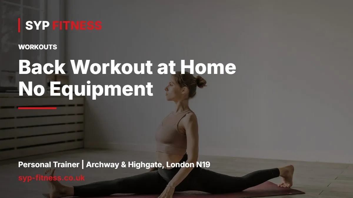 Woman stretching on a yoga mat indoors - Back Workout at Home No Equipment: Rows, Holds and Posture, SYP Fitness personal trainer Archway N19