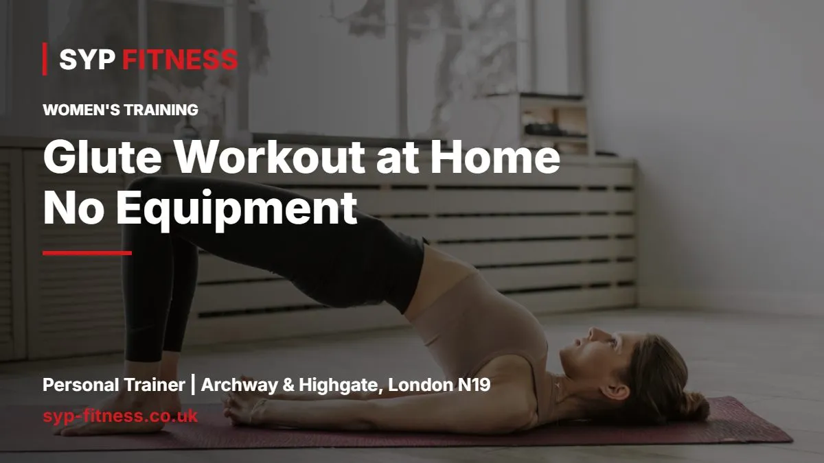 Woman doing a glute bridge on a mat at home - Glute Workout at Home No Equipment: 5 Moves, Made Harder, SYP Fitness personal trainer Archway N19
