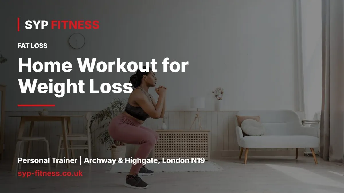 Woman doing squats at home - Home Workout for Weight Loss: A Realistic 4-Week Plan, SYP Fitness personal trainer Archway N19