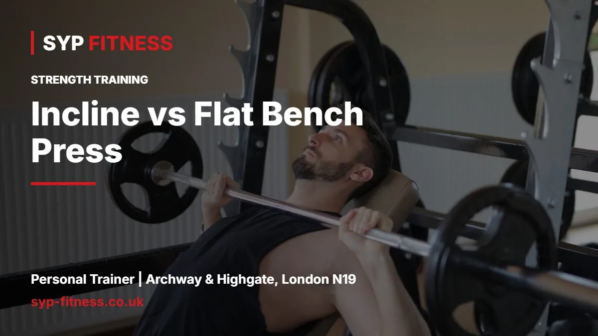 Man doing a barbell bench press in a gym - Incline vs Flat Bench Press: Which Builds a Better Chest?, SYP Fitness personal trainer Archway N19