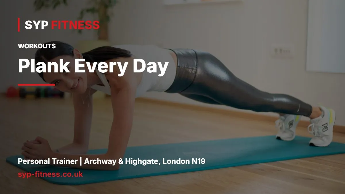 Woman holding a plank on a mat indoors - Plank Every Day: How Long to Hold and What Works Better, SYP Fitness personal trainer Archway N19